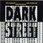 ELIOT ZIGMUND Eliot Zigmund, David Berkman, Mike Richmond ‎: Dark Street album cover