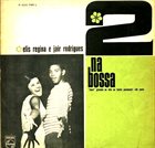 ELIS REGINA Elis Regina & Jair Rodrigues ‎: 2 Na Bossa album cover