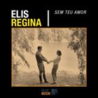ELIS REGINA Sem Teu Amor album cover