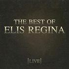 ELIS REGINA The Best Of Elis Regina (Live) album cover