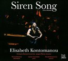 ELISABETH KONTOMANOU Siren Song: Live At Arsenal album cover