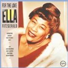 ELLA FITZGERALD For the Love of Ella Fitzgerald album cover