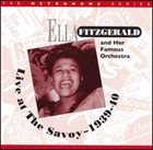 ELLA FITZGERALD Live at the Savoy ~ 1939-40 album cover