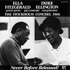 ELLA FITZGERALD Ella Fitzgerald & Duke Ellington : The Stockholm Concert, 1966 album cover