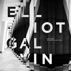 ELLIOT GALVIN Live In Paris, At Fondation Louis Vuitton album cover