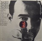 ELLIOTT FISHER Elliott Fisher And His Orchestra : Bang! Bang! Bang! album cover