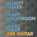 ELLIOTT SHARP Err Guitar album cover