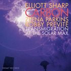 ELLIOTT SHARP Elliott Sharp Carbon : Transmigration at the Solar Max album cover