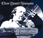 ELTON DEAN The 100 Club Concert 1979 album cover