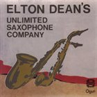 ELTON DEAN Unlimited Saxophone Company album cover