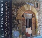 ELVIS STANIĆ Bolja Strana Svijeta / La Meileure Parte Du Monde album cover