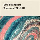 EMIL STRANDBERG Tonpoem 2021​-​2022 album cover