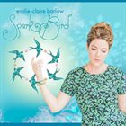 EMILIE-CLAIRE BARLOW Spark Bird album cover