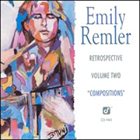 EMILY REMLER Retrospective, Volume Two - Compositions album cover