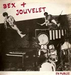 EMMANUEL BEX Bex + Jouvelet en Public album cover