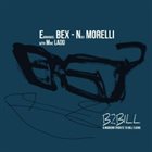 EMMANUEL BEX Emmanuel Bex & Nico Morelli & Mike Ladd : A Modern Tribute to Bill Evans album cover