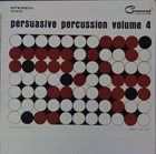 ENOCH LIGHT Persuasive Percussion - Vol. 4 album cover