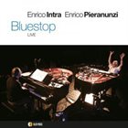 ENRICO INTRA Enrico Intra & Enrico Pieranunzi : Bluestop album cover