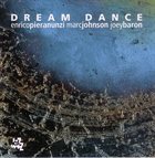 ENRICO PIERANUNZI Dream Dance (with Marc Johnson, Joey Baron) album cover