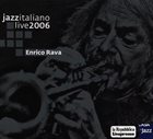 ENRICO RAVA Jazz italiano live 2006 album cover