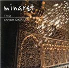 ENVER IZMAILOV Minaret album cover