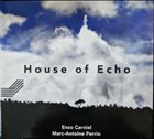 ENZO CARNIEL House Of Echo album cover