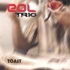 EOL TRIO Toast album cover