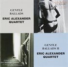 ERIC ALEXANDER Gentle Ballads / Gentle Ballads II album cover