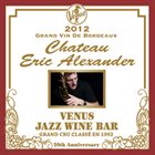 ERIC ALEXANDER Venus Jazz Wine Bar Grand Vin De Bordeaux album cover
