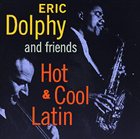 ERIC DOLPHY — Hot, Cool & Latin album cover