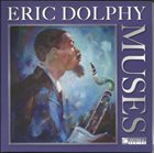 ERIC DOLPHY Muses album cover