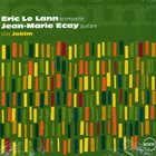 ÉRIC LE LANN Eric Le Lann, Jean-Marie Ecay ‎: Play Jobim album cover