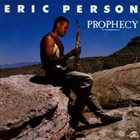 ERIC PERSON Prophecy album cover