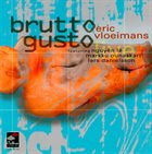 ERIC VLOEIMANS Brutto Gusto album cover