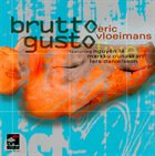 ERIC VLOEIMANS Brutto Gusto album cover