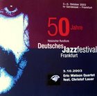 ERIC WATSON Eric Watson & Christof Lauer : 50 Jahre Hessischer Rundfunk Deutsches Jazz Festival Frankfurt 2003 album cover