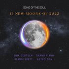 ERIK DEUTSCH Erik Deutsch & Gemini Brett : Song of the Soul - 13 New Moons of 2022 album cover