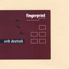 ERIK DEUTSCH Fingerprint album cover