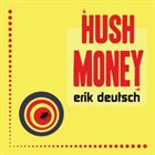 ERIK DEUTSCH Hush Money album cover