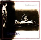 ERIK FRIEDLANDER Chimera album cover