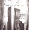ERIK SKOV Liminality album cover