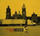 ERIK TRUFFAZ Erik Truffaz / Murcof : Mexico album cover