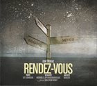 ERIK TRUFFAZ Rendez-Vous (Paris / Bénarès / Mexico) album cover