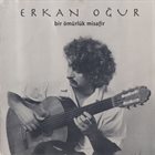 ERKAN OĞUR Bir Ömürlük Misafir album cover