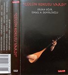 ERKAN OGUR Erkan Oğur, İsmail H. Demircioğlu : Gülün Kokusu Vardı album cover