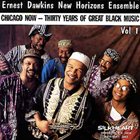 ERNEST DAWKINS Chicago Now - Thirty Years Of Great Black Music Vol.1 album cover