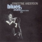 ERNESTINE ANDERSON Blues, Dues & Love News album cover