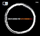 ERNESTO AURIGNAC Ernesto Aurignac Trio : Plays Standards Vol.1 album cover