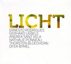 ERNESTO RODRIGUES Ernesto Rodrigues, Gerhard Uebele, Andrea Sanz Vela, Nathalie Ponneau, Thorsten Bloedhorn, Ofer Bymel ‎: Licht album cover