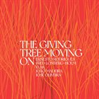 ERNESTO RODRIGUES The Giving Tree moving on album cover